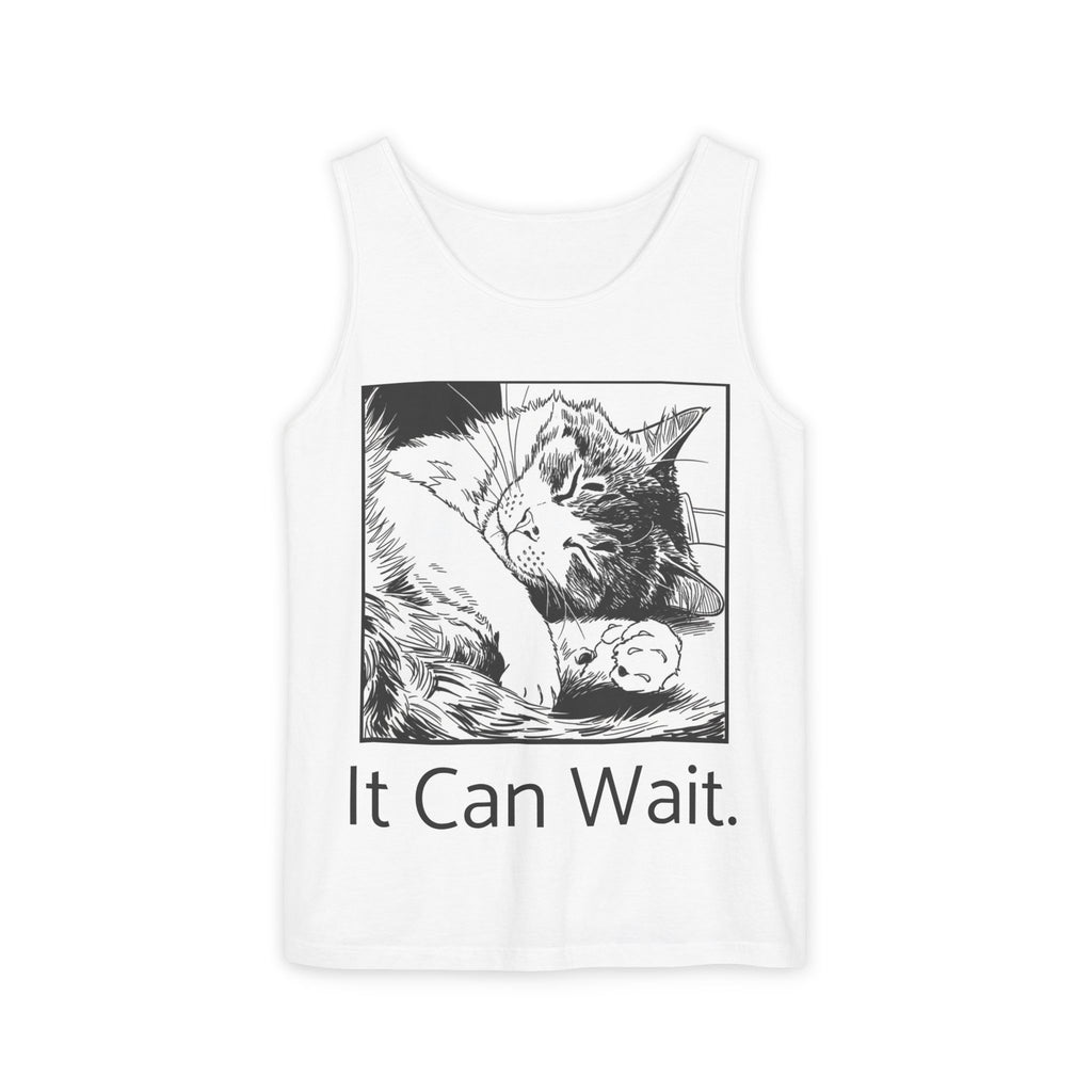 It Can Wait | Sleeping Cat Tank Top | Funny Cat Comfort Colors Tank | Sarcastic Cat Lover Gift