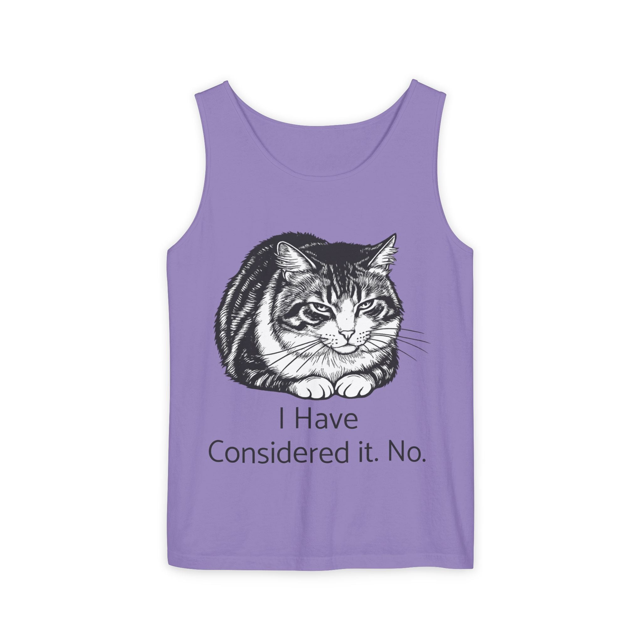 I Have Considered It. No. | Loaf Cat Tank Top | Funny Cat Comfort Colors Tank | Sarcastic Cat Lover Gift