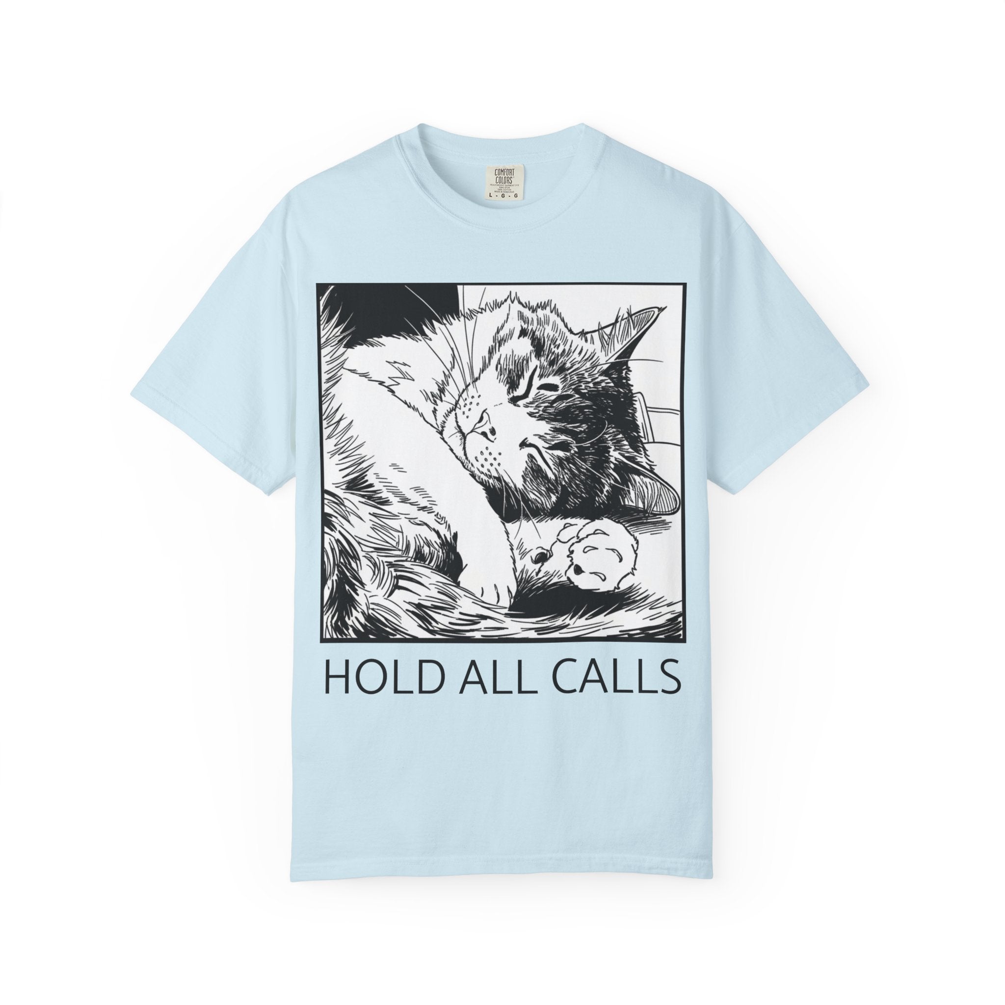 Hold All Calls Sleeping Cat Tee | Funny Cat Comfort Colors Shirt | Cat Lover Gift | Sarcastic Cat Mom Tee