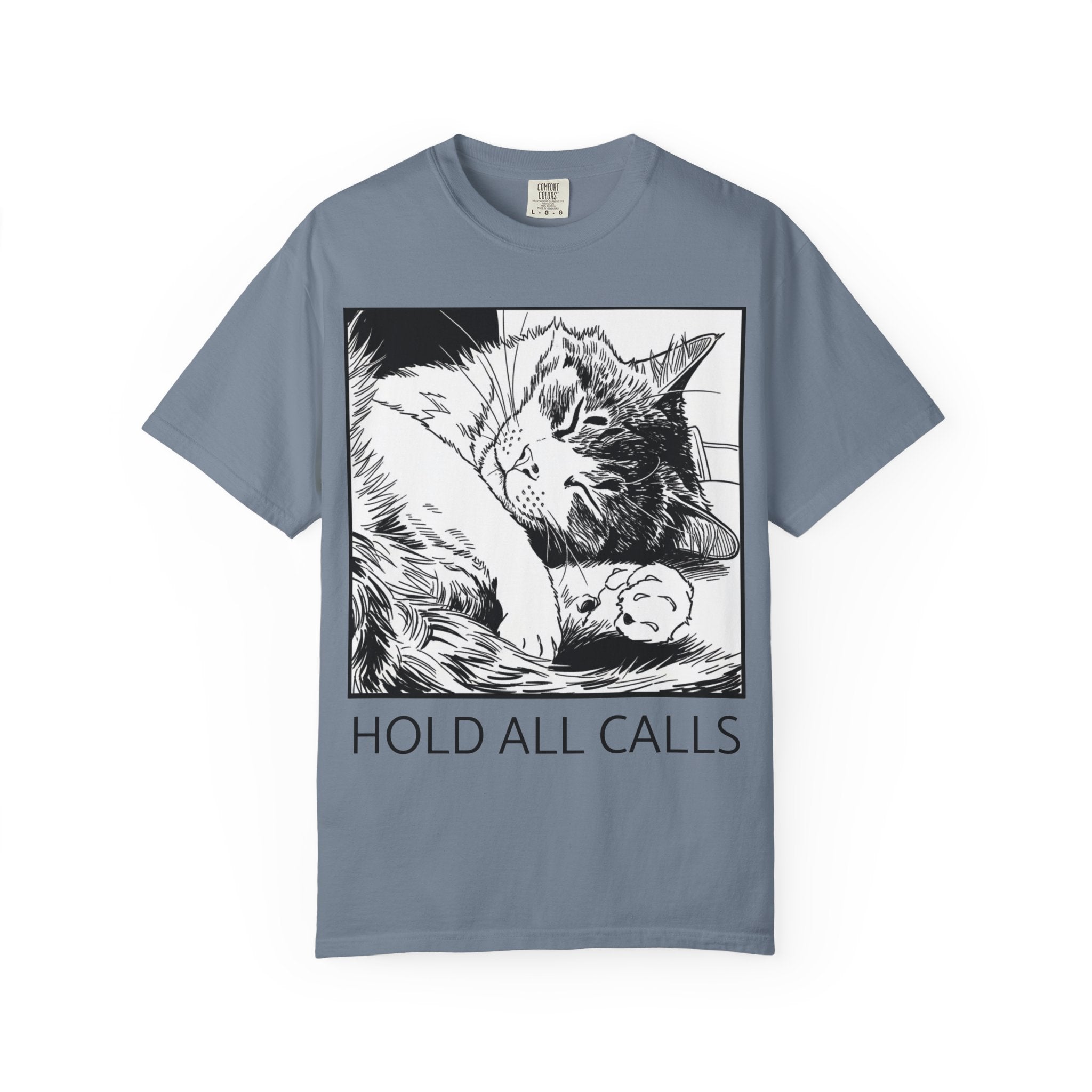 Hold All Calls Sleeping Cat Tee | Funny Cat Comfort Colors Shirt | Cat Lover Gift | Sarcastic Cat Mom Tee