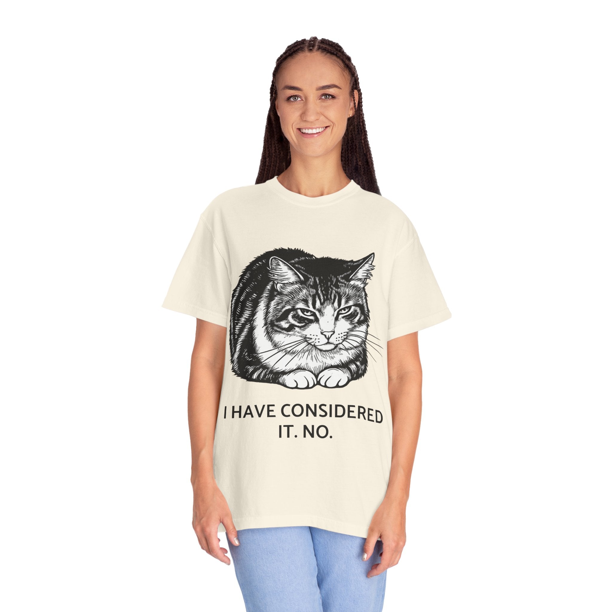 I Have Considered It. No. | Lulu Cat Loaf Comfort Colors Tee | Funny Sarcastic Cat Shirt | Cat Lover Gift
