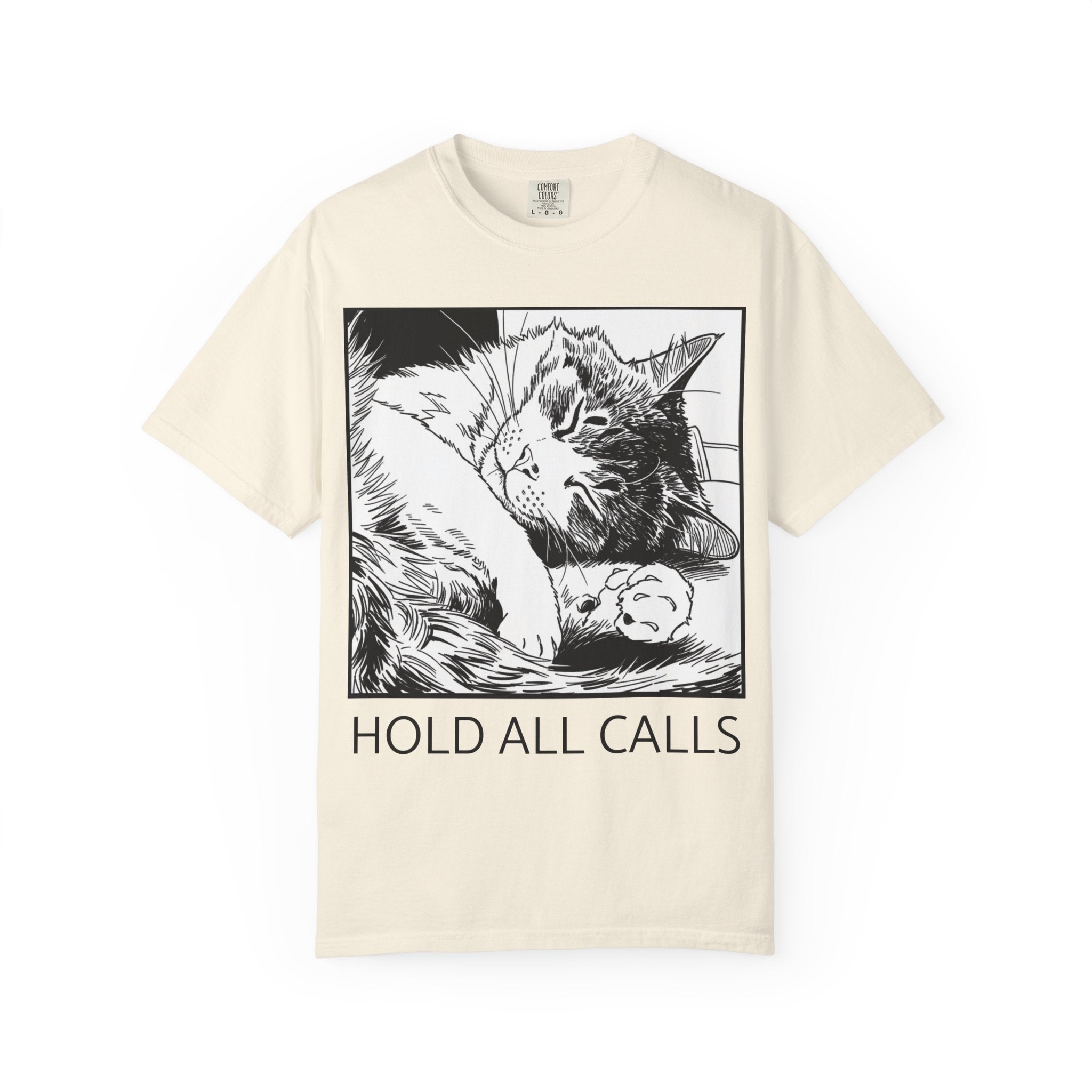 Hold All Calls Sleeping Cat Tee | Funny Cat Comfort Colors Shirt | Cat Lover Gift | Sarcastic Cat Mom Tee