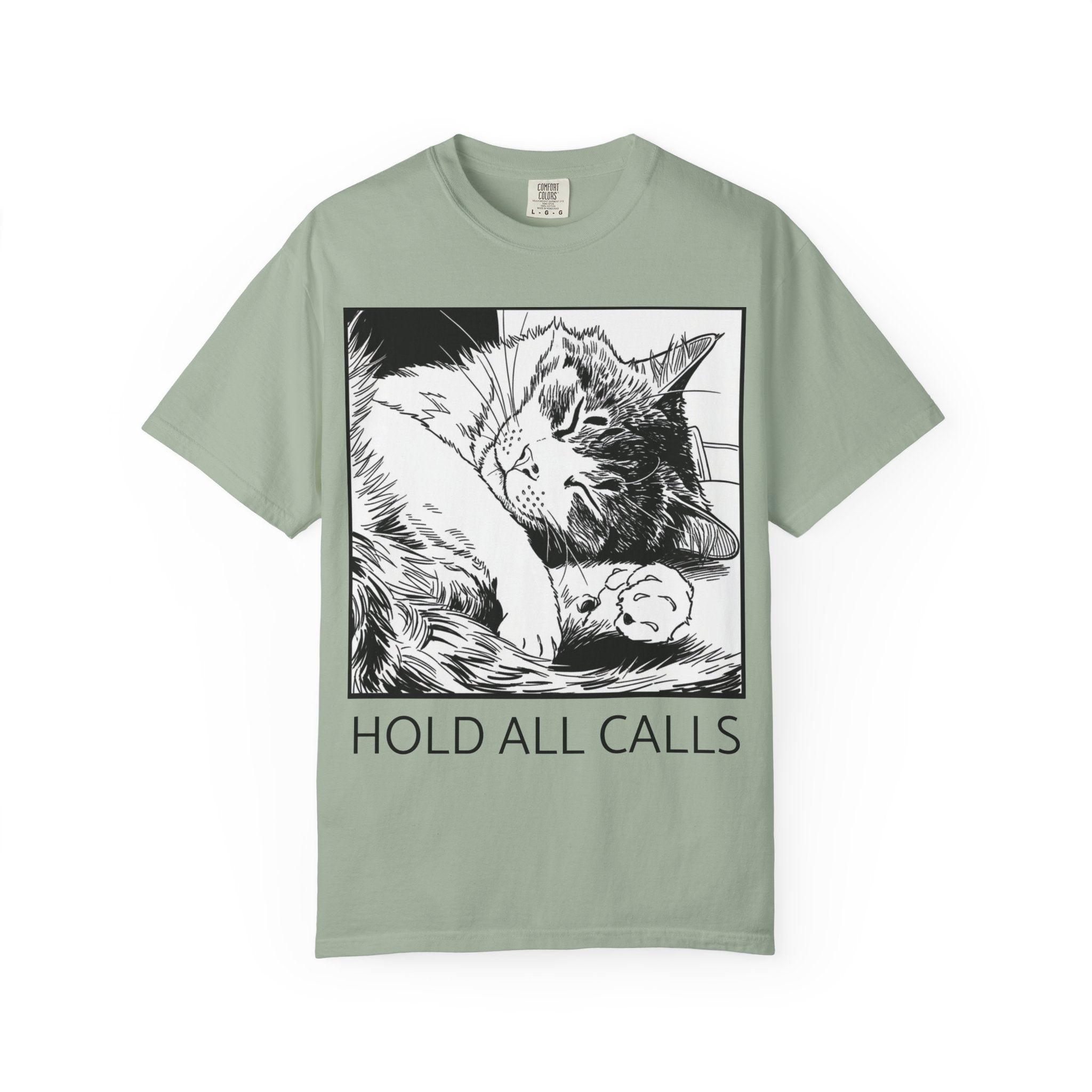 Hold All Calls Sleeping Cat Tee | Funny Cat Comfort Colors Shirt | Cat Lover Gift | Sarcastic Cat Mom Tee