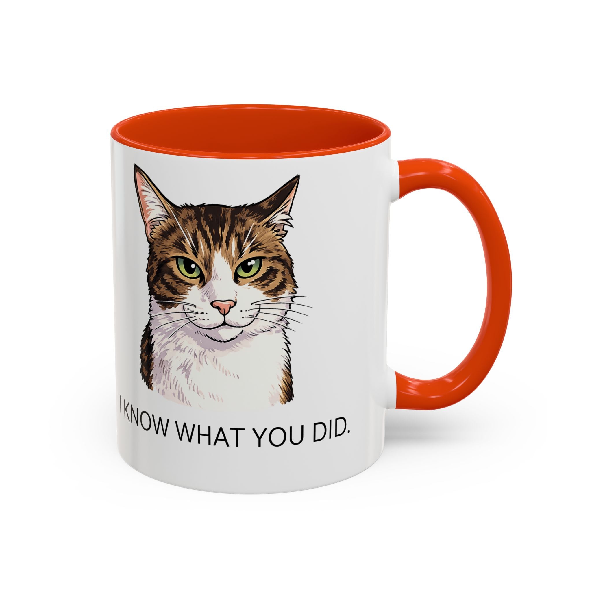 I Know What You Did - Cat Mug | Funny Cat Coffee Mug | Gift for Cat Lovers