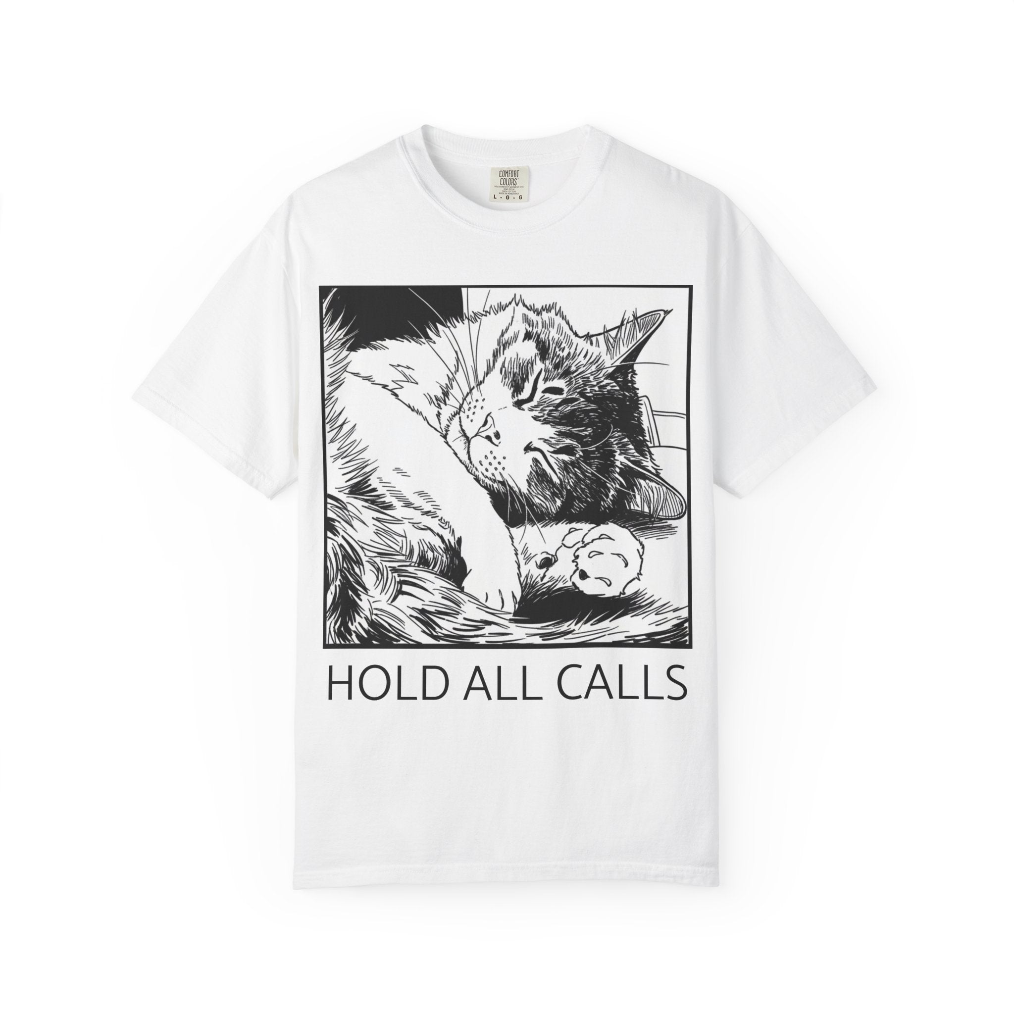 Hold All Calls Sleeping Cat Tee | Funny Cat Comfort Colors Shirt | Cat Lover Gift | Sarcastic Cat Mom Tee