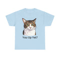 Grumpy Cat Portrait You Up Yet? Tee | Funny Cat Face Shirt